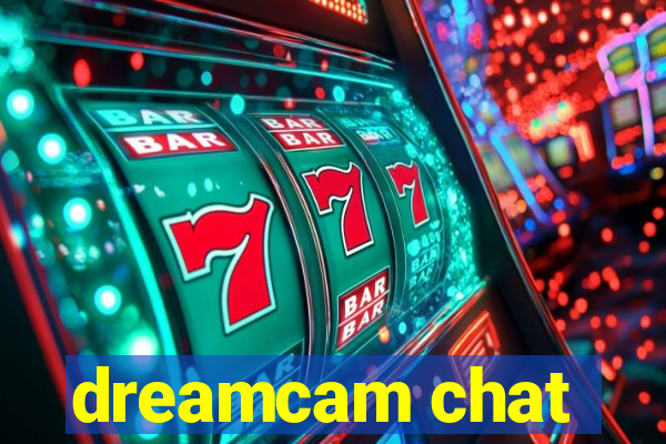 dreamcam chat